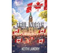 True North: A Nation Reckons