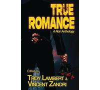 True Romance: A Noir Anthology