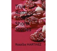 True Romantic Erotic Short Stories