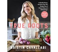 Kristin Cavallari True Roots (Tascabile)
