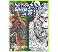 True Sightings Coloring Book: Real Life Encounters Coloring Book