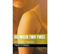True Stories Between Two Fires (Tascabile) Bisexuality