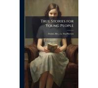 True Stories for Young People