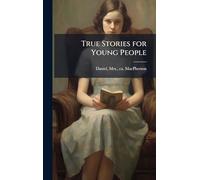 True Stories for Young People
