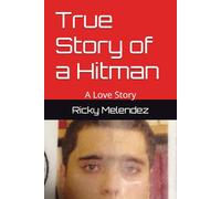 True Story of a Hitman: A Love Story