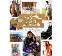 True Style is What's Underneath: The Self-Acceptance Revolution