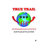 TRUE TRAIL: How Hashing Migrated Around the World