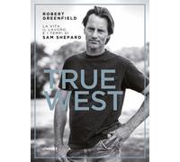 True West. La vita, il lavoro e i tempi di Sam Shepard - 2023 - J