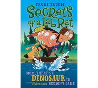 Trueit Mom, There's a Dinosaur in Beeson's Lake (Copertina rigida)