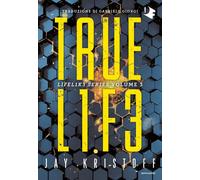 Truelife. Lifel1k3 series. Vol. 3 - Kristoff Jay