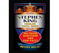 Truelife Trivia Stephen King: 300 Trivia Questions and Fun Facts