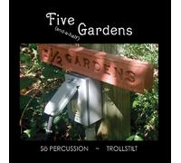 Trueman, D. - Five (And-A-Half) Gardens