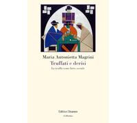 Truffati e derisi. La truffa come fatto sociale