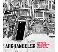 Truffaz,Erik - Arkhangelsk Deluxe