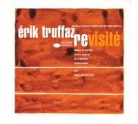 Truffaz Erik - Erik Truffaz Revisite