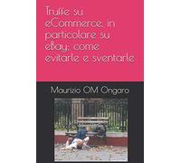 Truffe su eCommerce, in particolare su eBay; come evitarle e sventarle