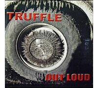 Truffle - Out Loud