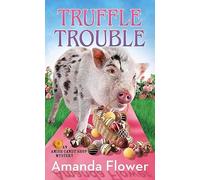 Truffle Trouble: An Amish Candy Shop Mystery