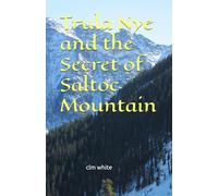 Trula Nye and the Secret of Saltoc Mountain