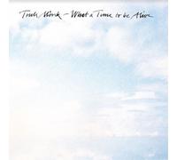 Truls Morck What a Time to Be Alive (Vinyl LP) 12" Album