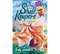 Truly Johnston The Shell Keepers (Tascabile)