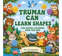 Truman Can Learn Shapes: A Fun and Educational Shapes Coloring Book for Kids with Truman the Leatherback Sea Turtle
