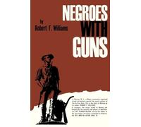 Truman Nelson Martin Luther King Robert F Wil Negroes with Gu (Copertina rigida)
