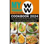 Truman Sandra My WW Program Cookbook 2024 (Tascabile)