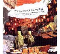 Trumans Water - You'Re in the Line of Fire and They