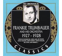 Trumbauer, Frankie & His Orchestra - 1927-28