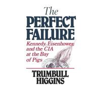 Trumbull Higgins The Perfect Failure (Tascabile)