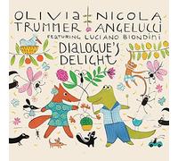 Trummer Olivia & Angelucci Nicola - Dialogue'S Delight