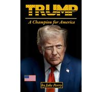 Trump: A Champion for America