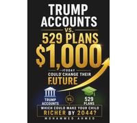 Trump Accounts vs. 529 Plans: Which Could Make Your Child Richer by 2044?: 1