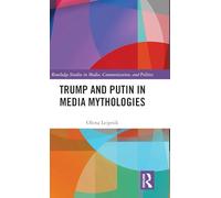 Trump and Putin in Media Mythologies