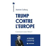 Trump contre l'Europe: Comment rester libres ?