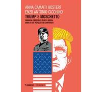 Trump e moschetto. Immagini, fake news e mass media: armi di due populisti a confronto