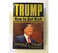 Trump: How to Get Rich
