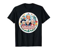 Trump Loves Grandmas Grandma Mother's Day Maglietta