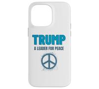 Trump Peace President Trump A Leader For Peace Custodia per iPhone 14 Pro Max