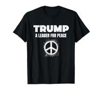 Trump Peace President Trump A Leader for Peace Maglietta