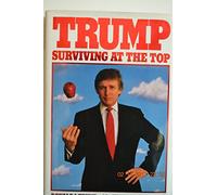 Trump: Surviving at the Top