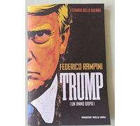TRUMP UN ANNO DOPO