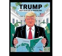 Trump veut acheter le Groenland