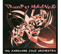 Trumpet Madness - The Advark Jazz Orchestra (Audio cd)