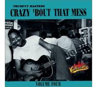 Trumpet Masters - Vol. 4-Crazy 'Bout That Mess