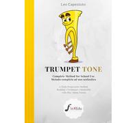 TrumpeT Tone: Complete Method for School Use - Trumpet