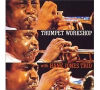 Trumpet Workshop - With Hank Jones