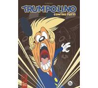 Trumpolino contro tutti. Ediz. variant