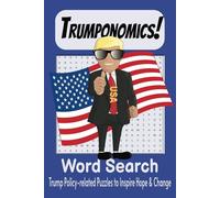 Trumponomics: Trump Policy-related Word Search Puzzles to Inspire Hope and Change